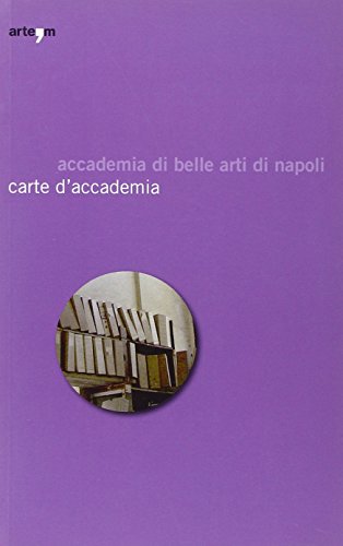 Stock image for Carte d'accademia. Catalogo della mostra (Napoli, 16 aprile-30 maggio 2009) (Storia e civilt) for sale by medimops