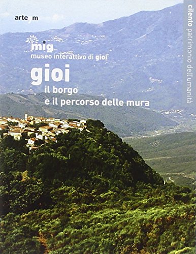 Imagen de archivo de Gioi. Il borgo e il percorso delle mura a la venta por libreriauniversitaria.it