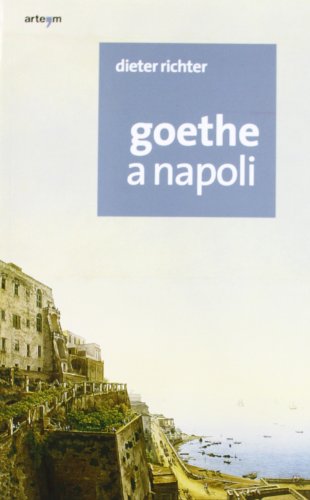 9788856902716: Goethe a Napoli
