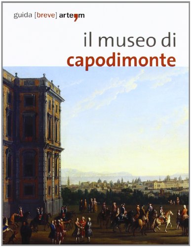 Stock image for Il museo di Capodimonte di Napoli for sale by libreriauniversitaria.it