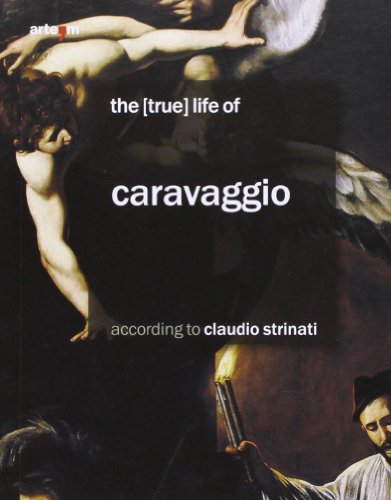 9788856903676: The (true) life of Caravaggio according to Claudio Strinati
