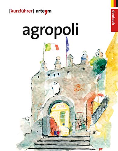 9788856904413: Agropoli. Kurzfhrer (Storia e civilt)