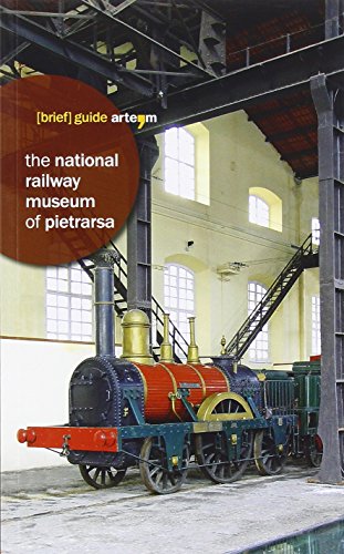 9788856904727: The National Railway Museum of Pietrarsa