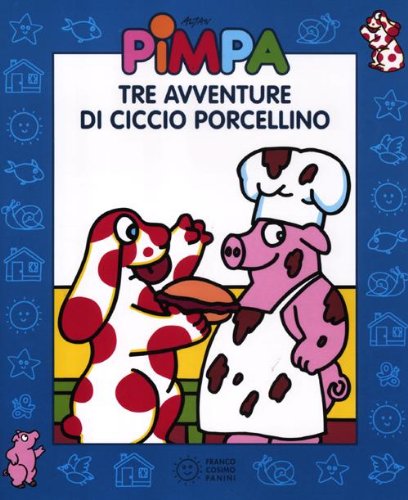 Beispielbild fr Pimpa. Tre avventure di Ciccio Porcellino. Con DVD zum Verkauf von AwesomeBooks