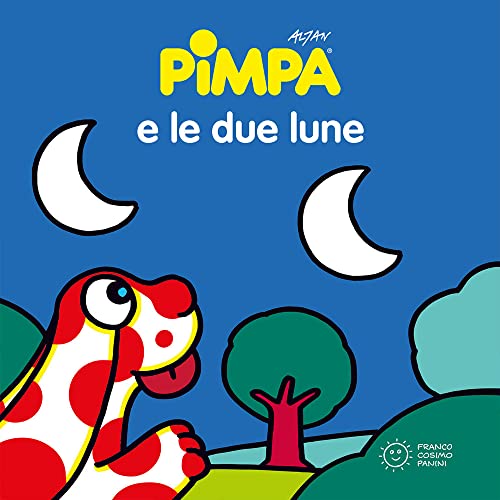 Beispielbild fr La Pimpa books: Pimpa e le due lune zum Verkauf von libreriauniversitaria.it