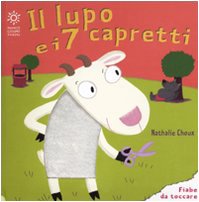 9788857001517: Il lupo e i sette capretti. Ediz. illustrata