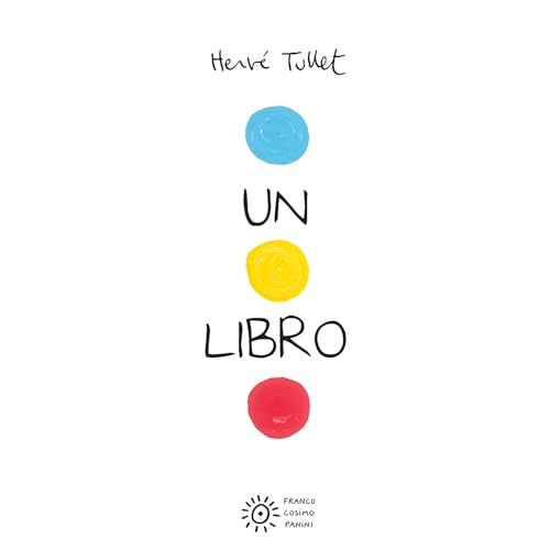 Un Libro - Tullet, Herve: 9788857002521 - AbeBooks