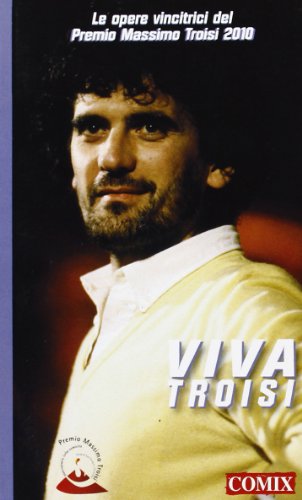 Viva Troisi (9788857003993) by Unknown Author