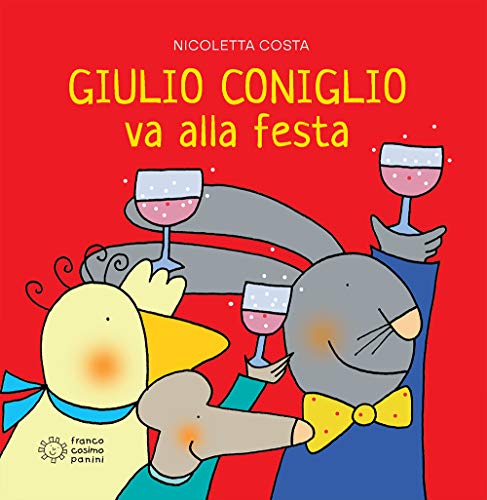 Imagen de archivo de Giulio Coniglio: Giulio Coniglio va alla festa a la venta por WorldofBooks