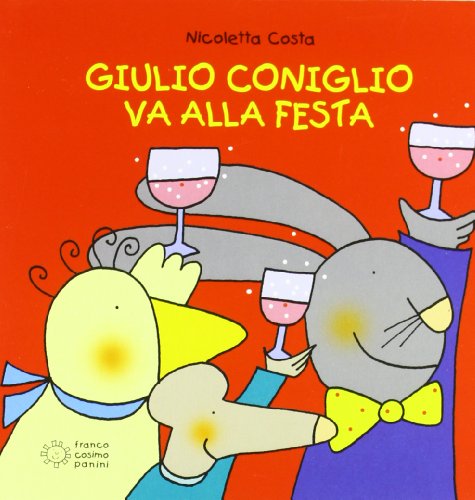 Stock image for Giulio Coniglio: Giulio Coniglio va alla festa for sale by WorldofBooks
