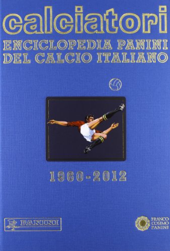 Imagen de archivo de Calciatori. Enciclopedia Panini del calcio italiano. Con Indice a la venta por Brook Bookstore