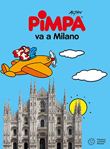 

La Pimpa Books: Pimpa Va a Milano - Con Adesivi