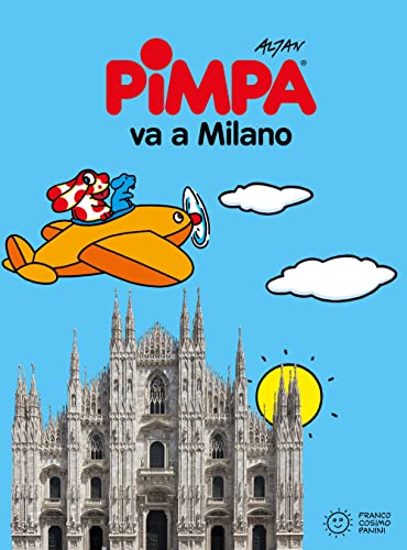 9788857007830: La Pimpa Books: Pimpa Va a Milano - Con Adesivi (Italian Edition)