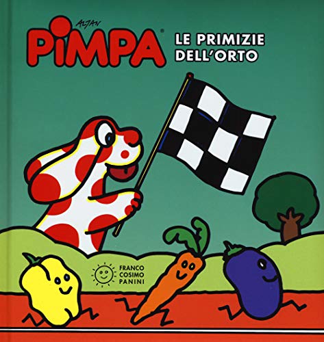 Imagen de archivo de Pimpa. Le primizie dell'orto. Ediz. illustrata a la venta por Ammareal