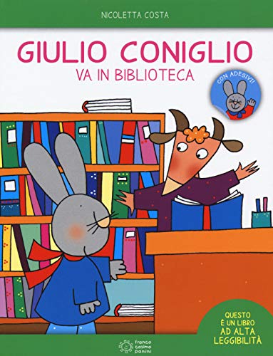 9788857012209: Giulio Coniglio va in biblioteca. Con adesivi. Ediz. a colori (Le giocastorie)