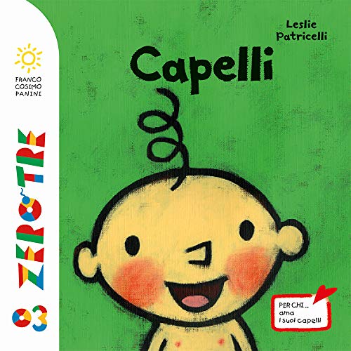 Stock image for Capelli. Ediz. a colori [Board book] (Italian) for sale by Brook Bookstore