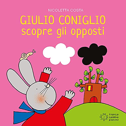 Stock image for GIULIO CONIGLIO SCOPRE OPPOSTI (Italian) for sale by Brook Bookstore