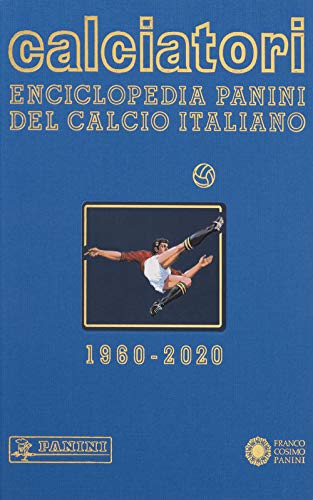 Imagen de archivo de Calciatori. Enciclopedia Panini del calcio italiano a la venta por Brook Bookstore