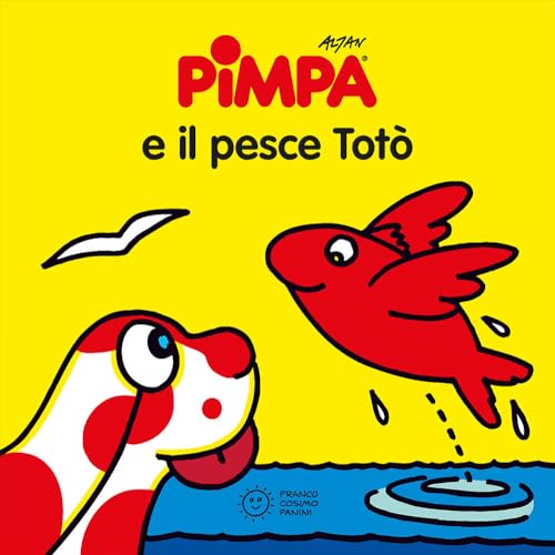 Imagen de archivo de Pimpa e il pesce Tot. Ediz. a colori a la venta por libreriauniversitaria.it