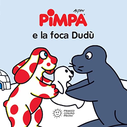 9788857017372: Pimpa e la foca Dud. Ediz. a colori: Pimpa e la foca Dudu