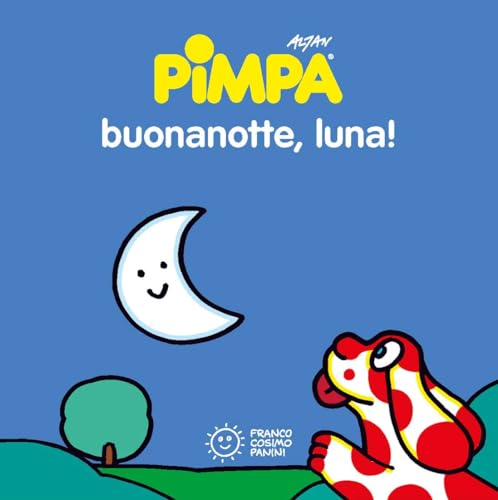 9788857017426: Pimpa. Buonanotte, luna! Ediz. illustrata