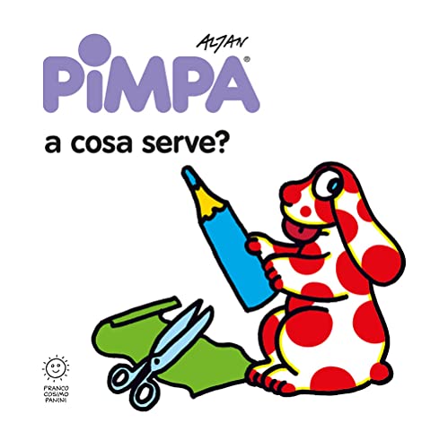 Stock image for Pimpa: a cosa serve? (Italian) for sale by Brook Bookstore