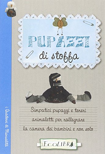 9788857101644: Pupazzi di stoffa (I quaderni delle manualit)