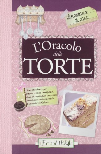 9788857102184: L'oracolo delle torte