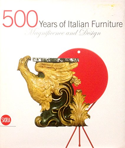 500 YEARS OF ITALIAN FURNITURE Magnificence and Design
