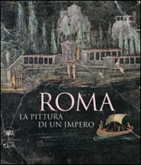 9788857204253: Roma. La pittura di un impero