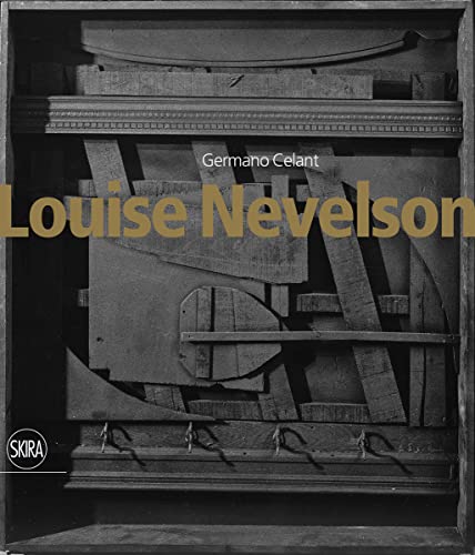 Louise Nevelson [ed. by] Germano Celant - Nevelson, Louise and Germano Celant