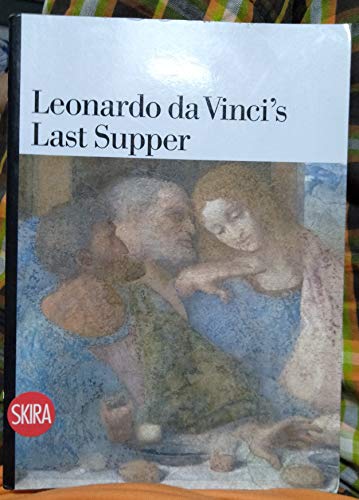 9788857204475: Leonardo Da Vinci's Last Supper