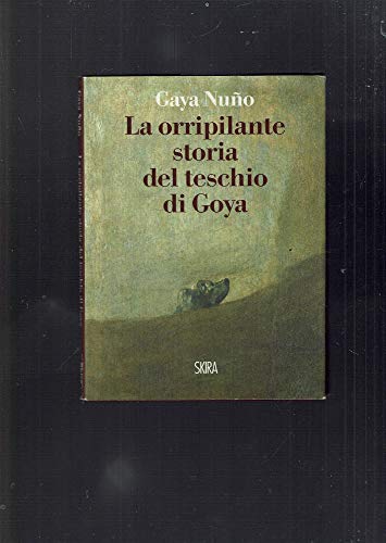 9788857205649: La orripilante storia del teschio di Goya (Art stories)