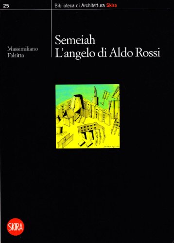 Semeiah. L'angelo di Aldo Rossi (9788857205731) by Falsitta, Massimiliano