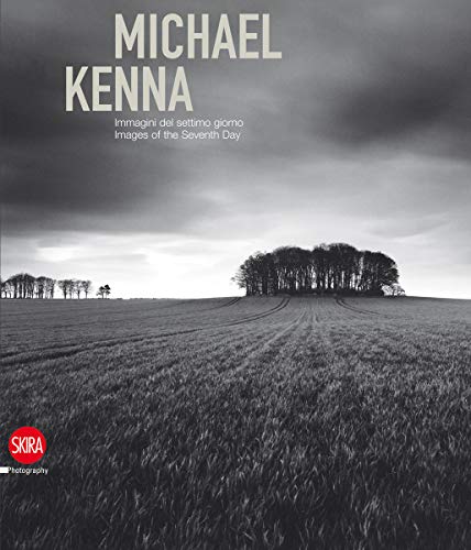 9788857206882: Michael Kenna: Images of the Seventh Day 1974-2009