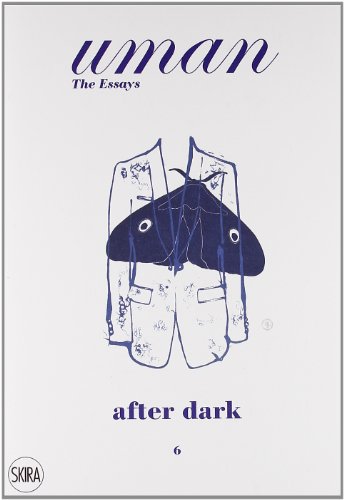 Stock image for After Dark: When Men Behave Their Worst Yet Look Their Best. Uman. The Essays 6 for sale by HPB-Emerald