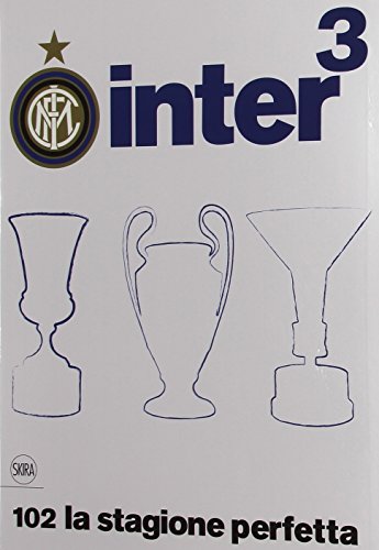 Imagen de archivo de Inter3 (Italian edition): 102 la stagione perfetta a la venta por libreriauniversitaria.it