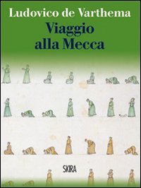 9788857208350: Viaggio alla Mecca