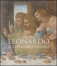 9788857209203: Leonardo. Il cenacolo svelato. Ediz. illustrata (Collezioni)