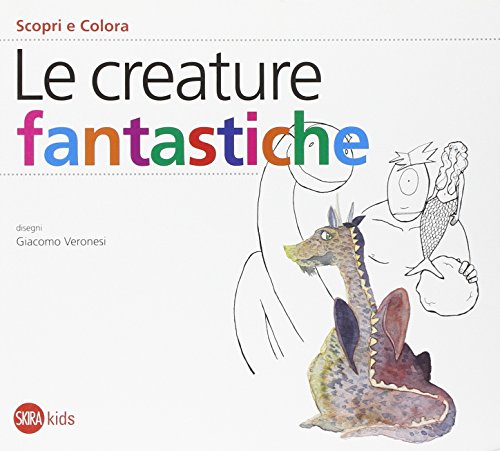 Stock image for Le creature fantastiche for sale by libreriauniversitaria.it