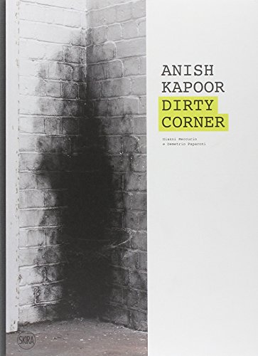 Stock image for ANISH KAPOOR - DIRTY CORNER for sale by O.o.l.p.