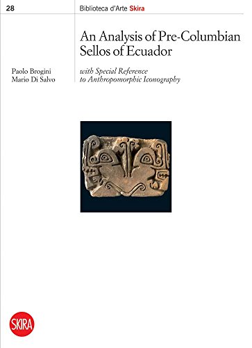 Stock image for An Analysis of Pre-Columbian Sellos of Ecuador: With Special Reference to Anthropomorphic Iconography (Biblioteca D'arte Skira) for sale by Midtown Scholar Bookstore