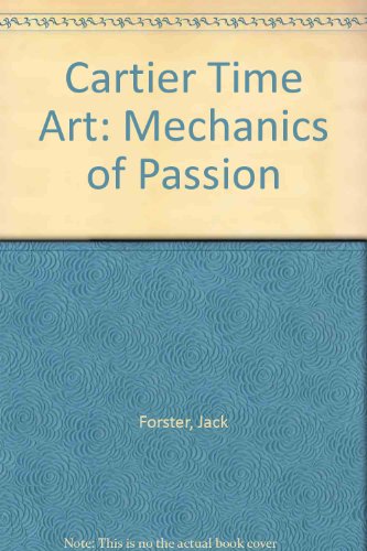 Beispielbild fr Cartier Time Art: Mechanics of Passion [Hardcover] Jack Forster zum Verkauf von Brook Bookstore