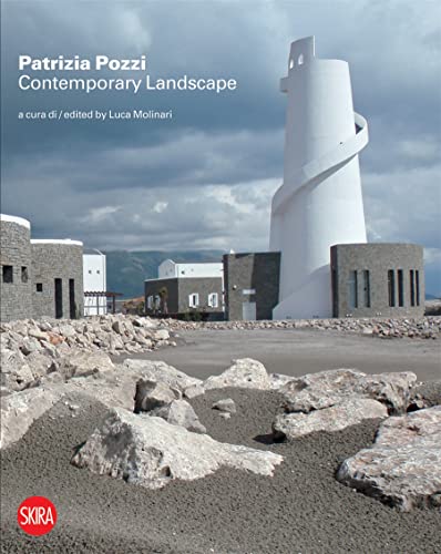 9788857212012: Patrizia Pozzi. Contemporary landscape. Nuovi racconti e visioni. Ediz. italiana e inglese (Architettura. Monografie)