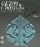 9788857212890: Art From the Islamic Civilization From the Al-sabah Collection, Kuwait