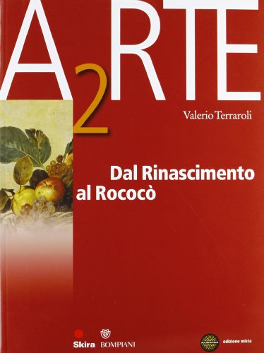 Stock image for Arte. Per le Scuole superiori. Con espansione online. Dal Rinascimento al neoclassicismo (Vol. 2) for sale by medimops
