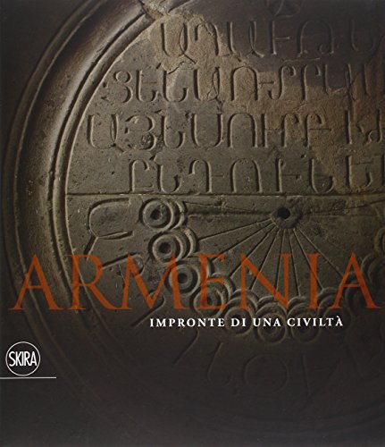 9788857213712: Armenia. Impronte di una civilt. Ediz. illustrata