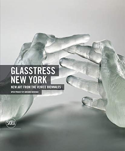 9788857214061: Glasstress New York: New Art from the Venice Biennales