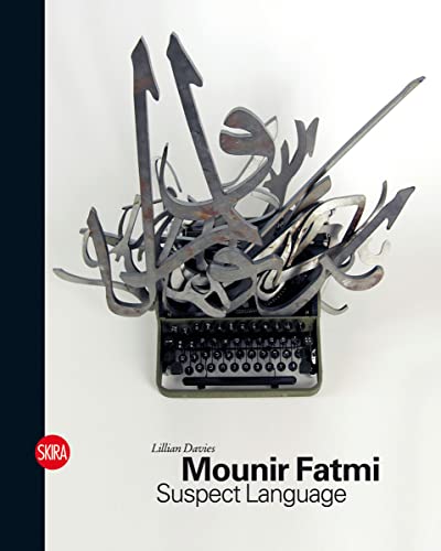 Stock image for Mounir Fatmi: Suspect Language for sale by Colin Martin Books