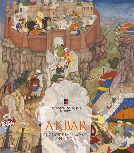 Imagen de archivo de Akbar. Il Grande Imperatore dell'India a la venta por Il Salvalibro s.n.c. di Moscati Giovanni